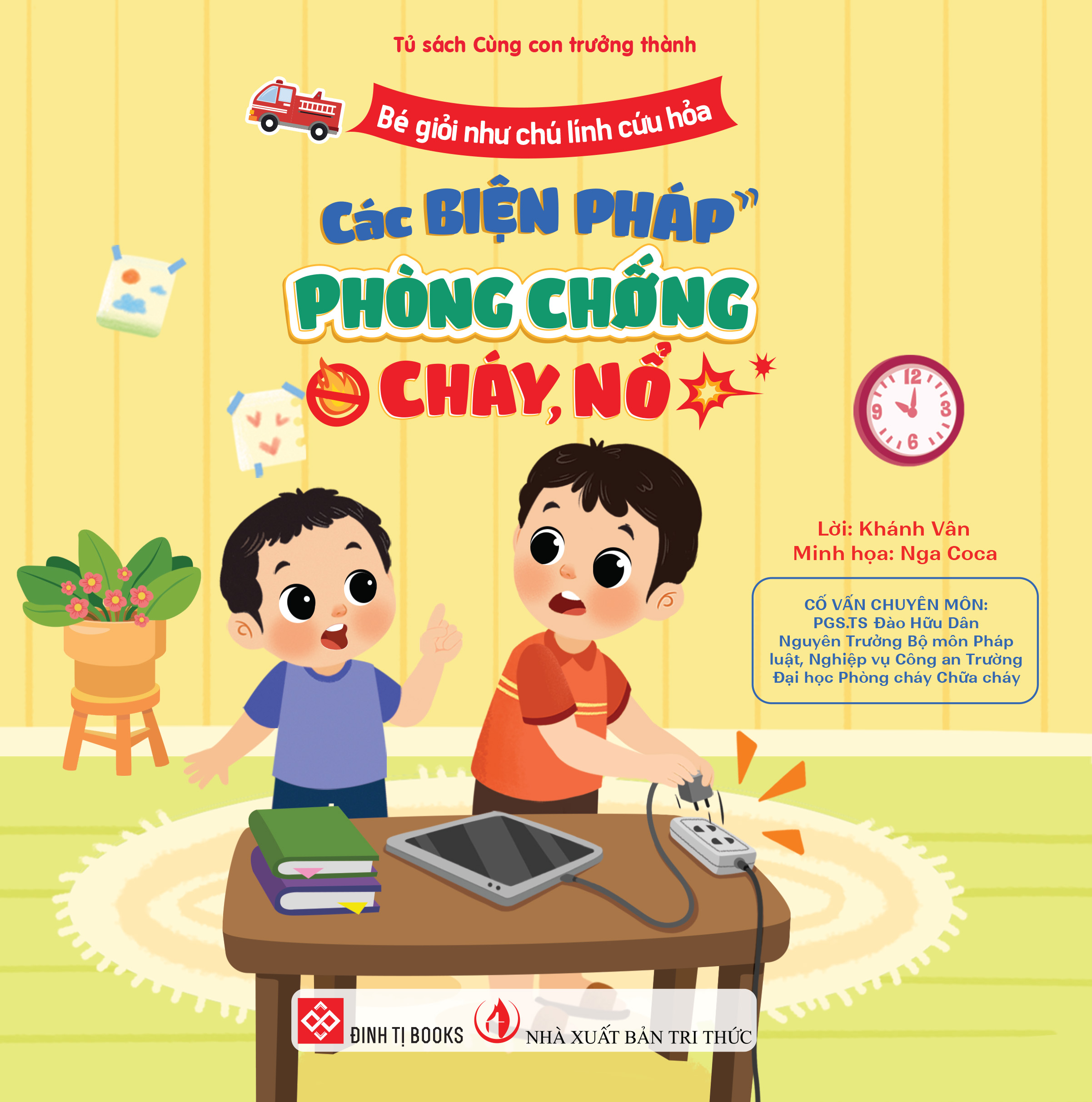 bé giỏi như chú lính cứu hỏa - các biện pháp phòng chống cháy, nổ