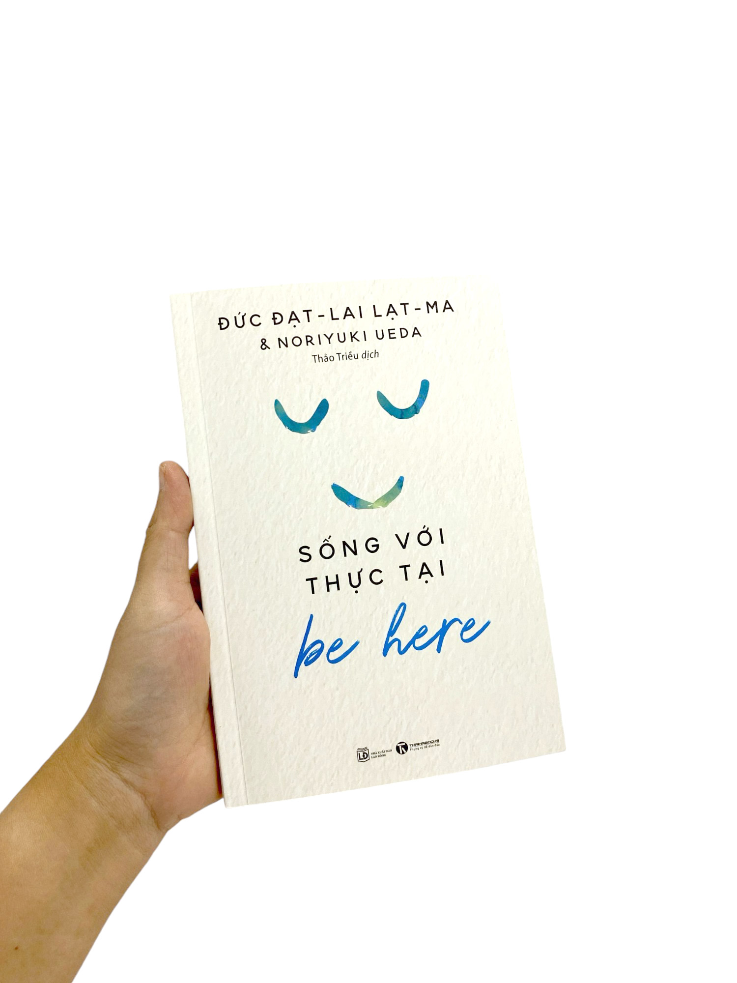 be here - sống với thực tại (tái bản 2024)