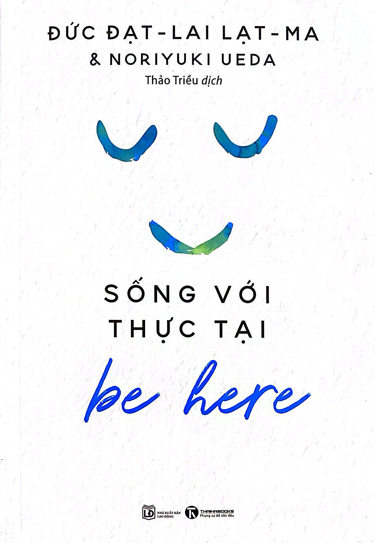be here - sống với thực tại (tái bản 2024)