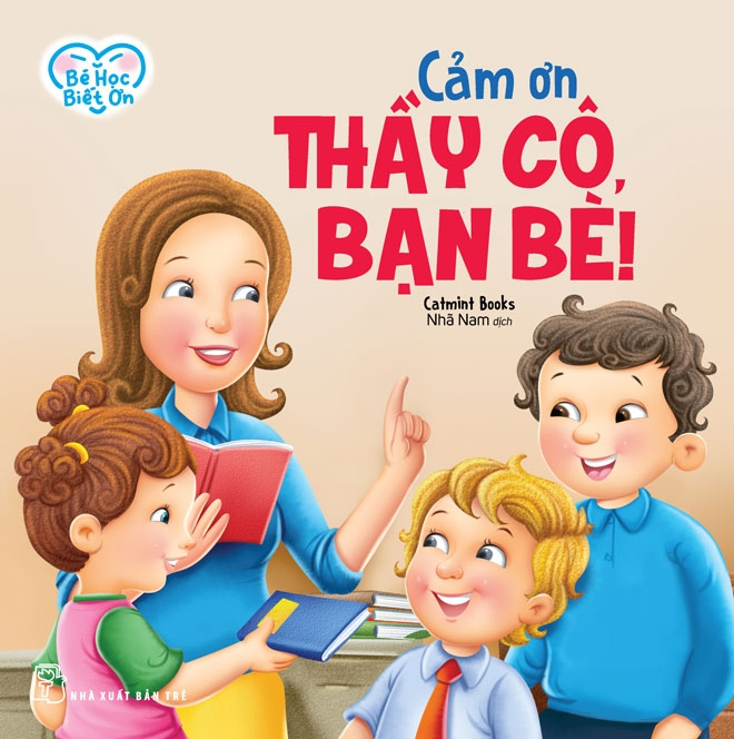 bé học biết ơn - cảm ơn thầy cô, bạn bè!
