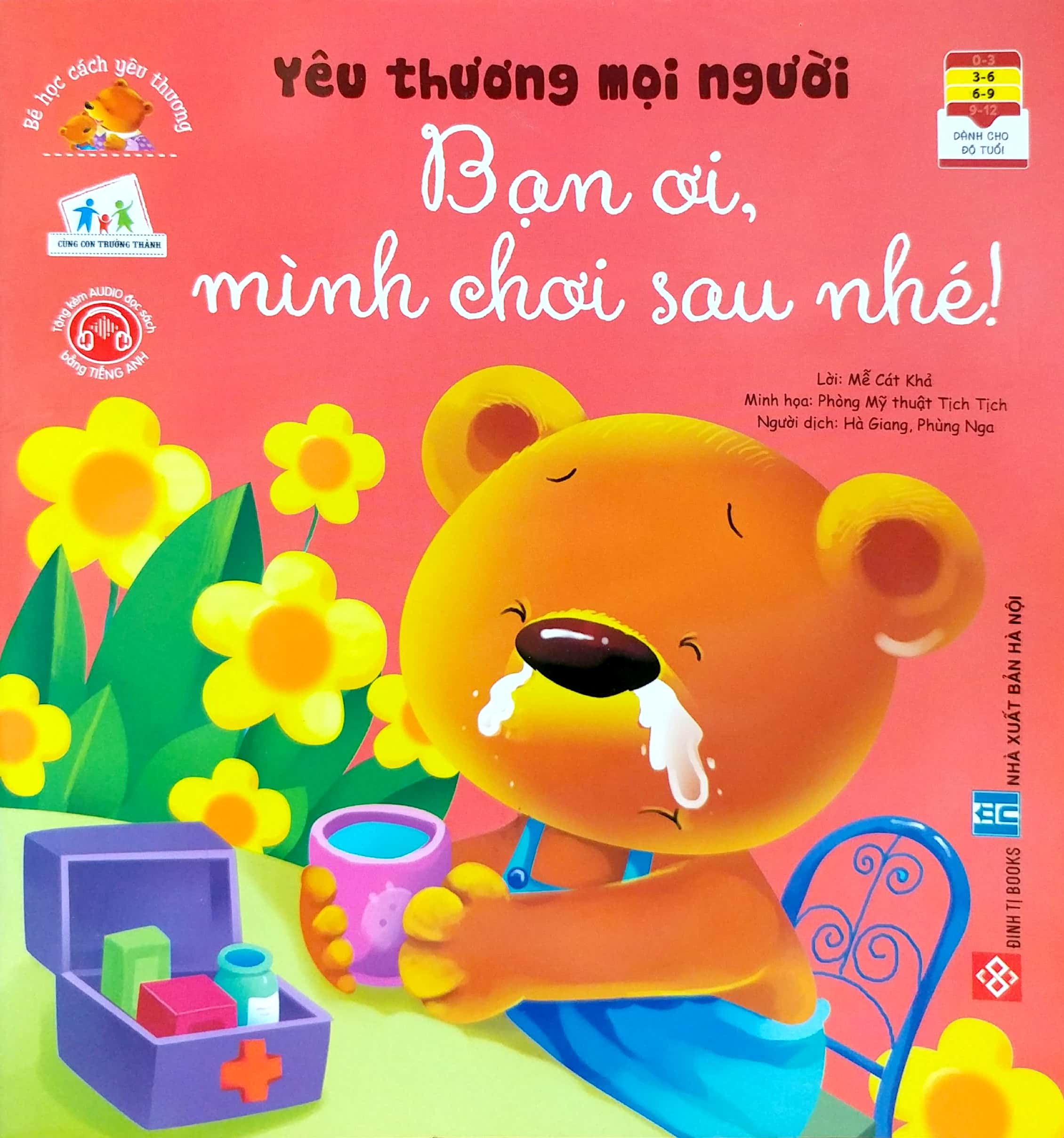 bé học cách yêu thương - yêu thương mọi người - bạn ơi, mình chơi sau nhé!