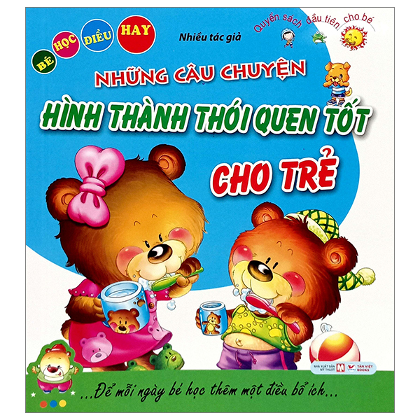 bé học điều hay - những câu chuyện hình thành thói quen tốt cho trẻ