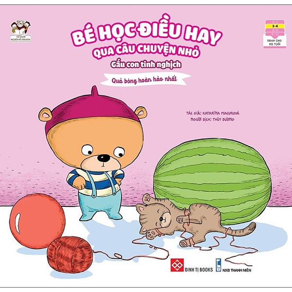 bé học điều hay qua câu chuyện nhỏ - gấu con tinh nghịch - quả bóng hoàn hảo nhất