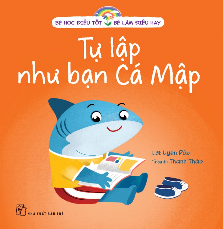 bé học điều tốt - bé làm điều hay - tự lập như bạn cá mập