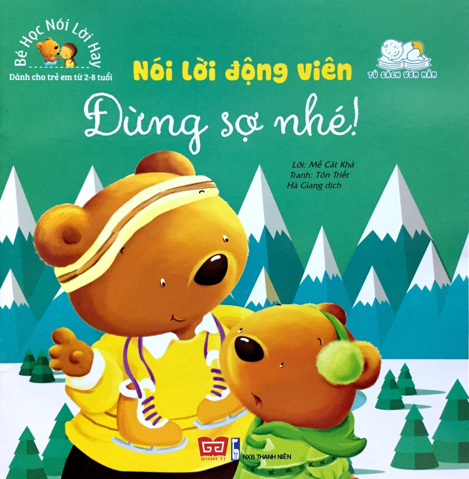 bé học nói lời hay - nói lời động viên - đừng sợ nhé!