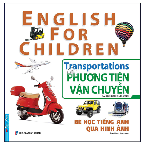 bé học tiếng anh qua hình ảnh - english for children - phương tiện vận chuyển - transportations
