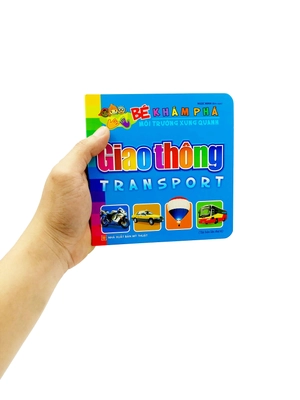 bé khám phá môi trường xung quanh - giao thông (tái bản 2022)