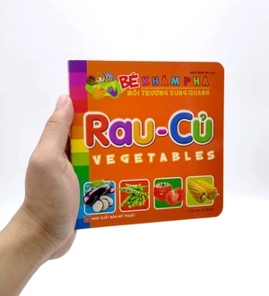 bé khám phá môi trường xung quanh: rau củ - vegetables (tái bản 2022)
