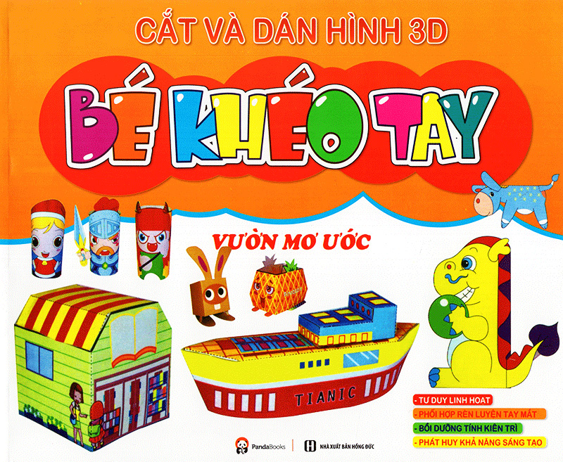 bé khéo tay - cắt và dán hình 3d - vườn mơ ước