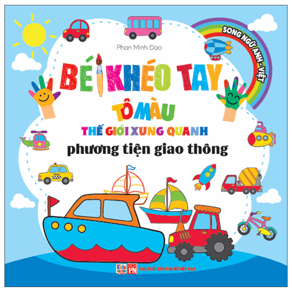Be Kheo Tay To Mau The Gioi Xung Quanh - Song Ngu Anh-Viet - Phuong Tien Giao Thong