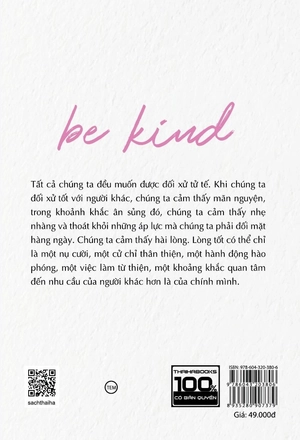 be kind - hãy có lòng tốt