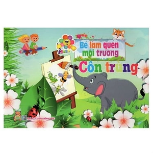 bé làm quen môi trường - côn trùng