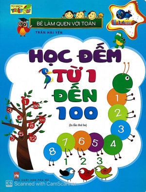 bé làm quen với toán - học đếm từ 1 đến 100 (tái bản 2019)