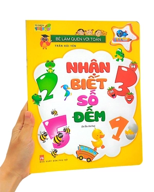 bé làm quen với toán - nhận biết số đếm (tái bản 2019)
