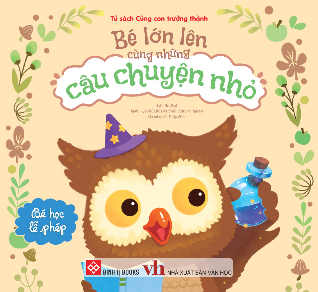 Be Lon Len Cung Nhung Cau Chuyen Nho - Be Hoc Le Phep