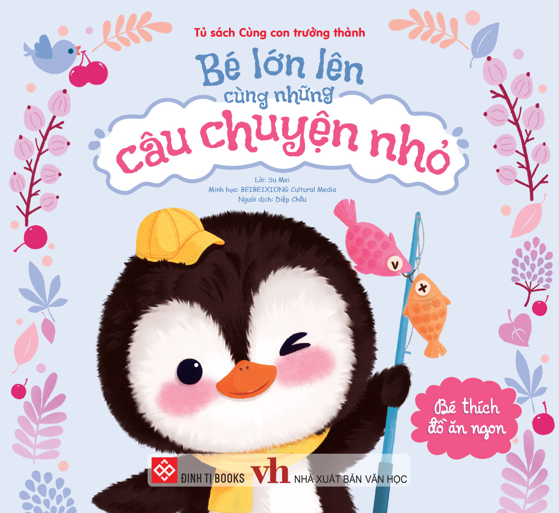 Be Lon Len Cung Nhung Cau Chuyen Nho - Be Thich Do An Ngon