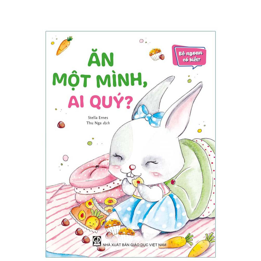 bé ngoan có biết - ăn một mình, ai quý