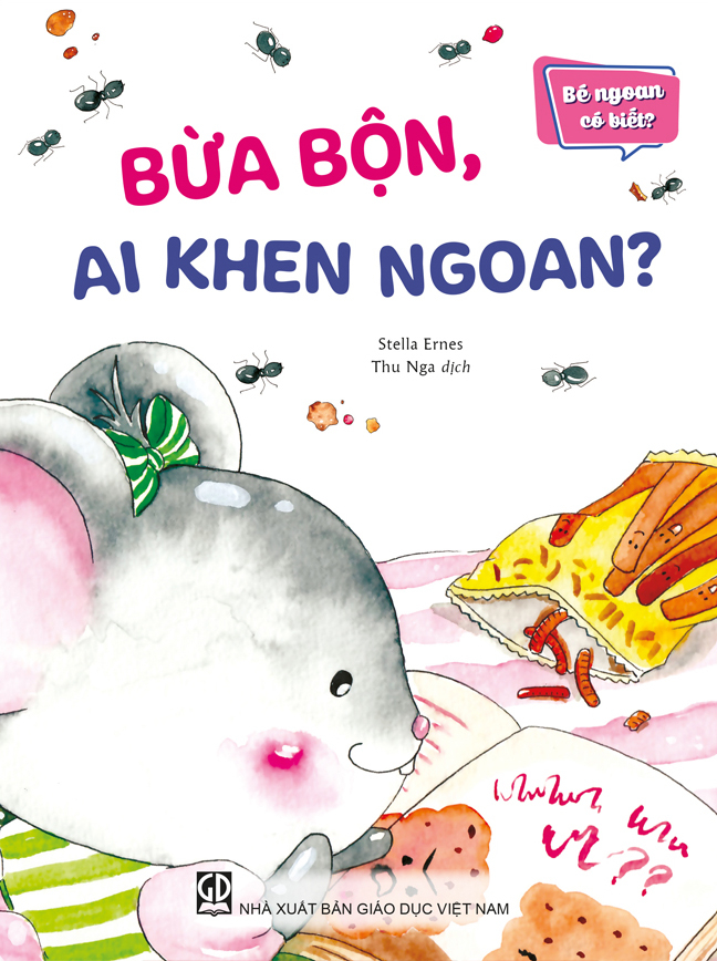 bé ngoan có biết - bừa bộn, ai khen ngoan