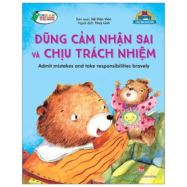 bé ngoan rèn đức tính tốt - dũng cảm nhận sai và chịu trách nhiệm - admit mistakes and take responsibilities bravely