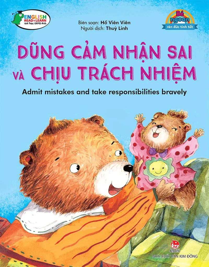 bé ngoan rèn đức tính tốt - dũng cảm nhận sai và chịu trách nhiệm - admit mistakes and take responsibilities bravely