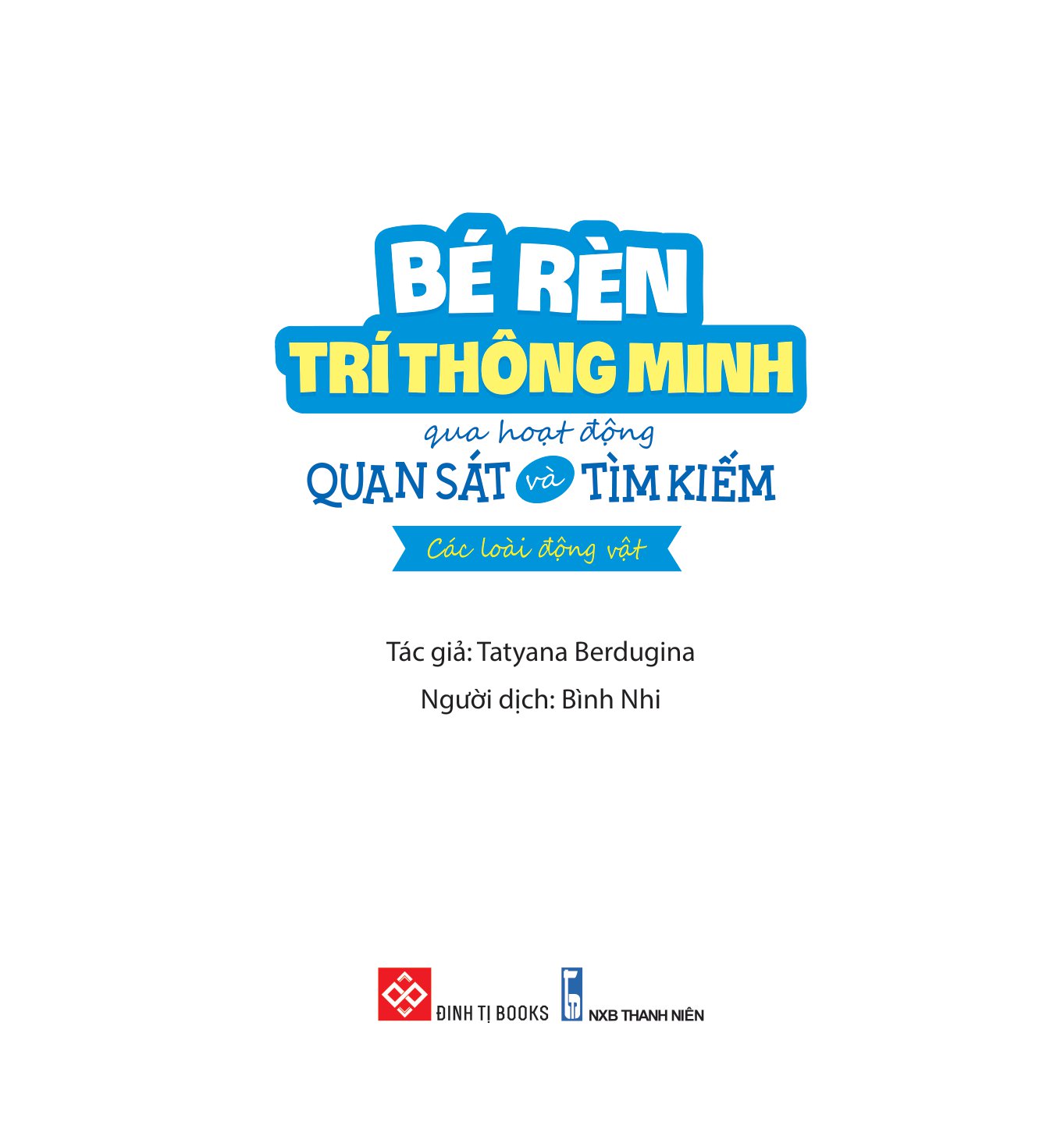 bé rèn trí thông minh qua hoạt động quan sát và tìm kiếm - các loài động vật