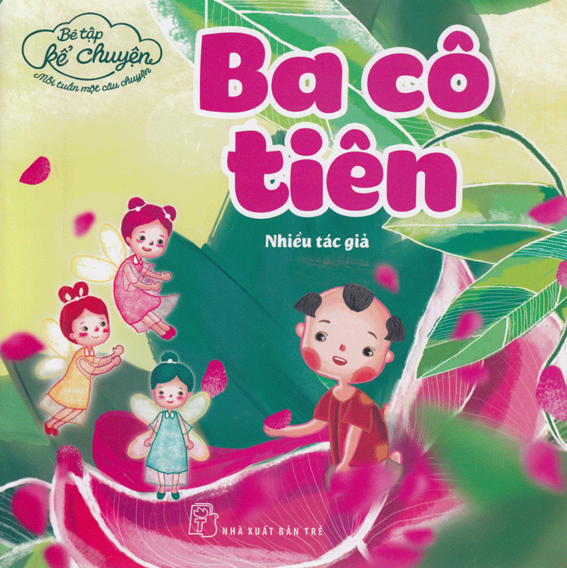 bé tập kể chuyện - ba cô tiên (tái bản 2022)