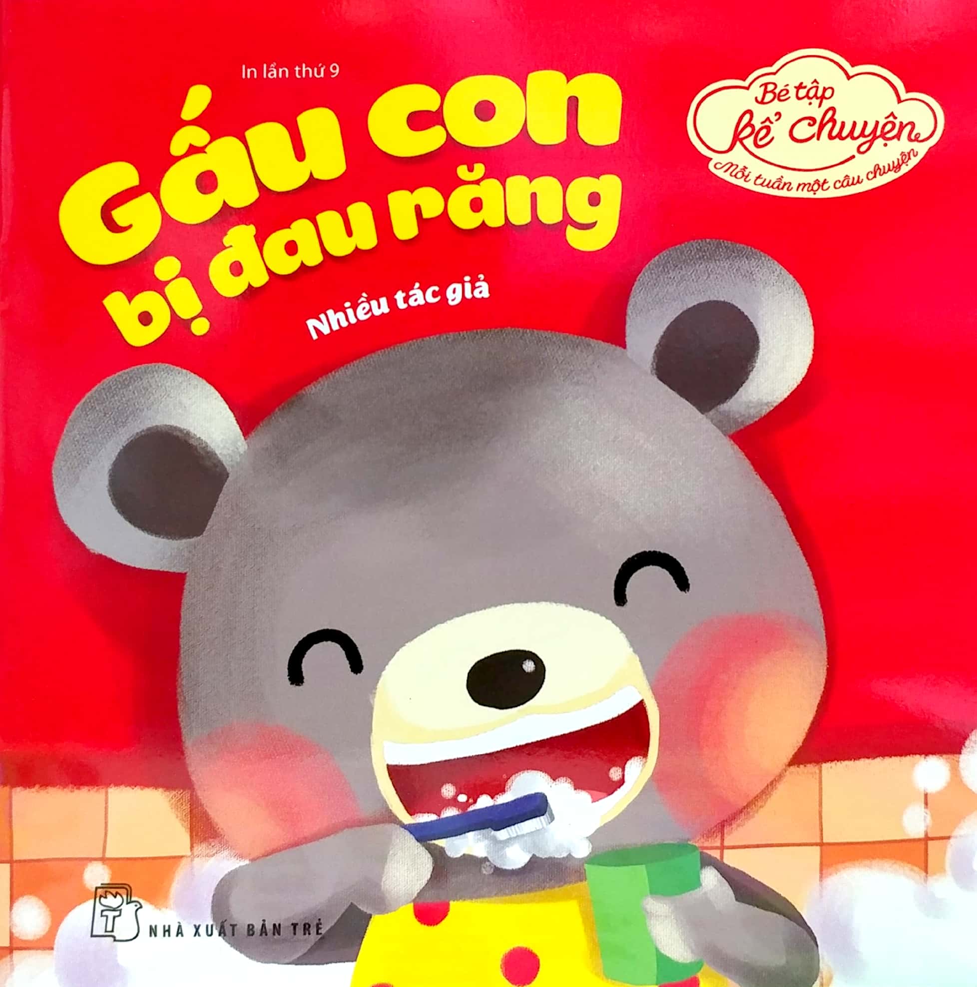 bé tập kể chuyện - gấu con bị đau răng (tái bản 2022)
