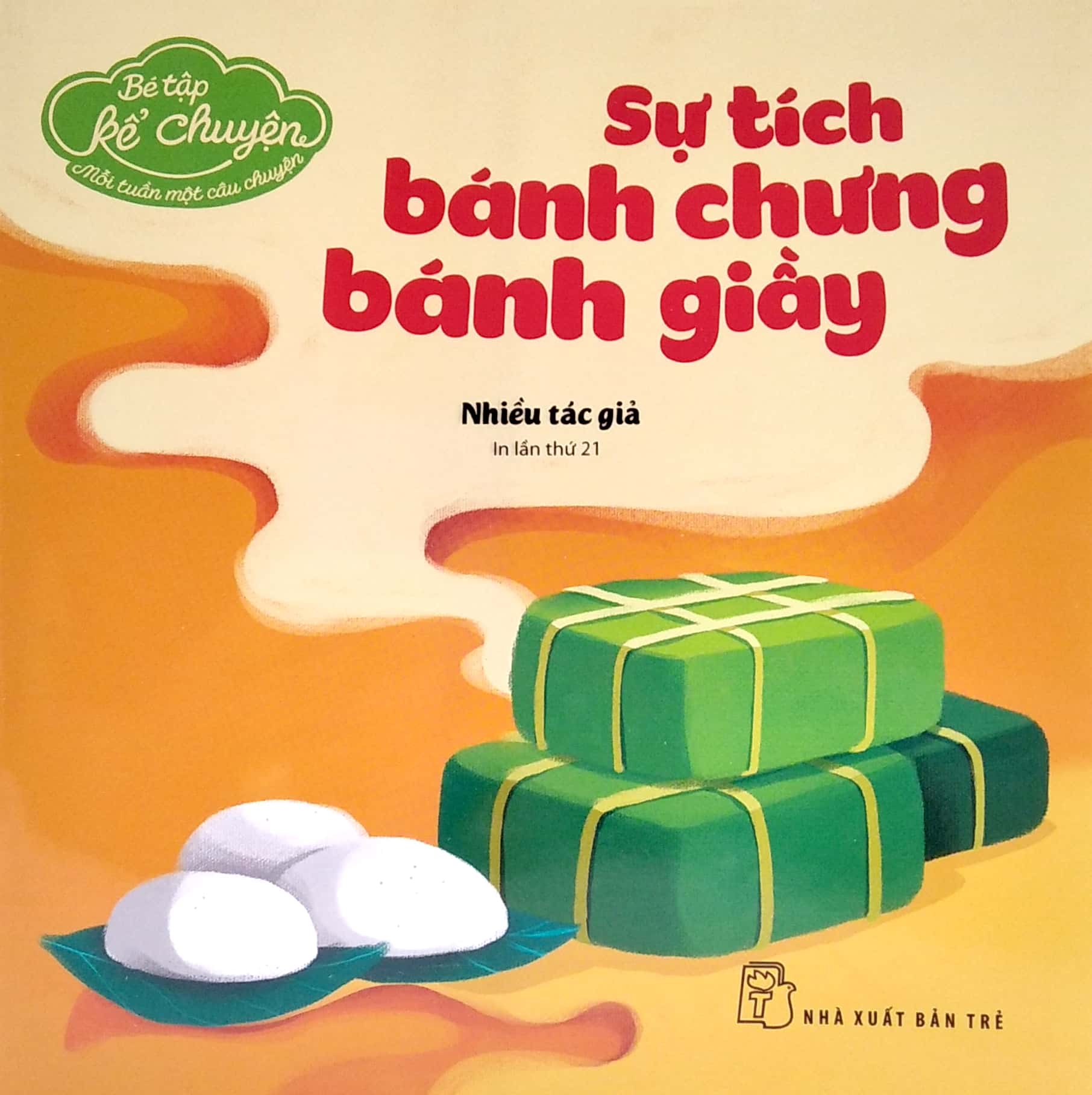 bé tập kể chuyện - mỗi tuần một câu chuyện - sự tích bánh chưng bánh giầy (2022)