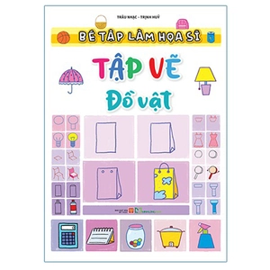 bé tập làm họa sĩ - tập vẽ đồ vật
