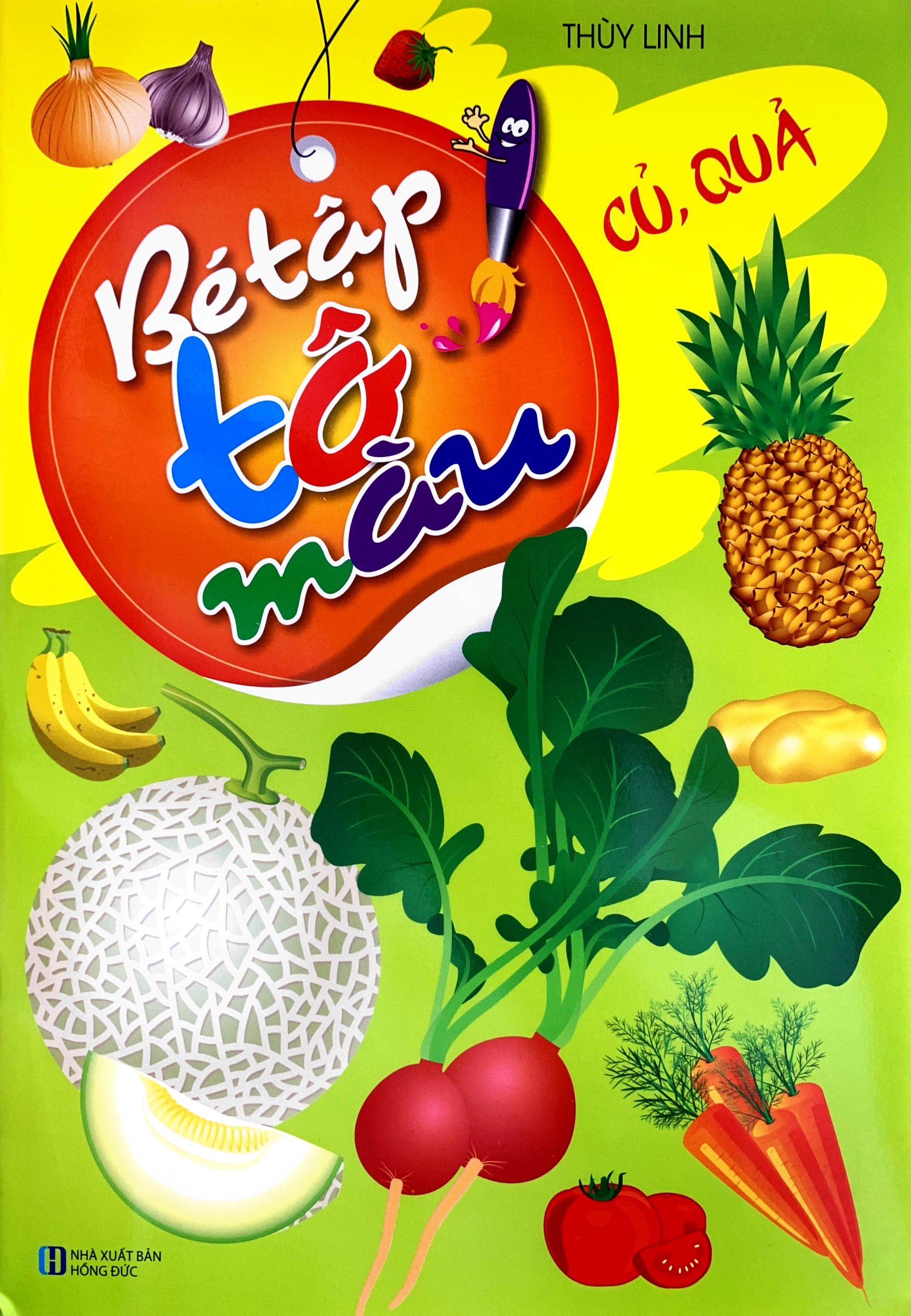 bé tập tô màu - củ, quả (tái bản 2023)