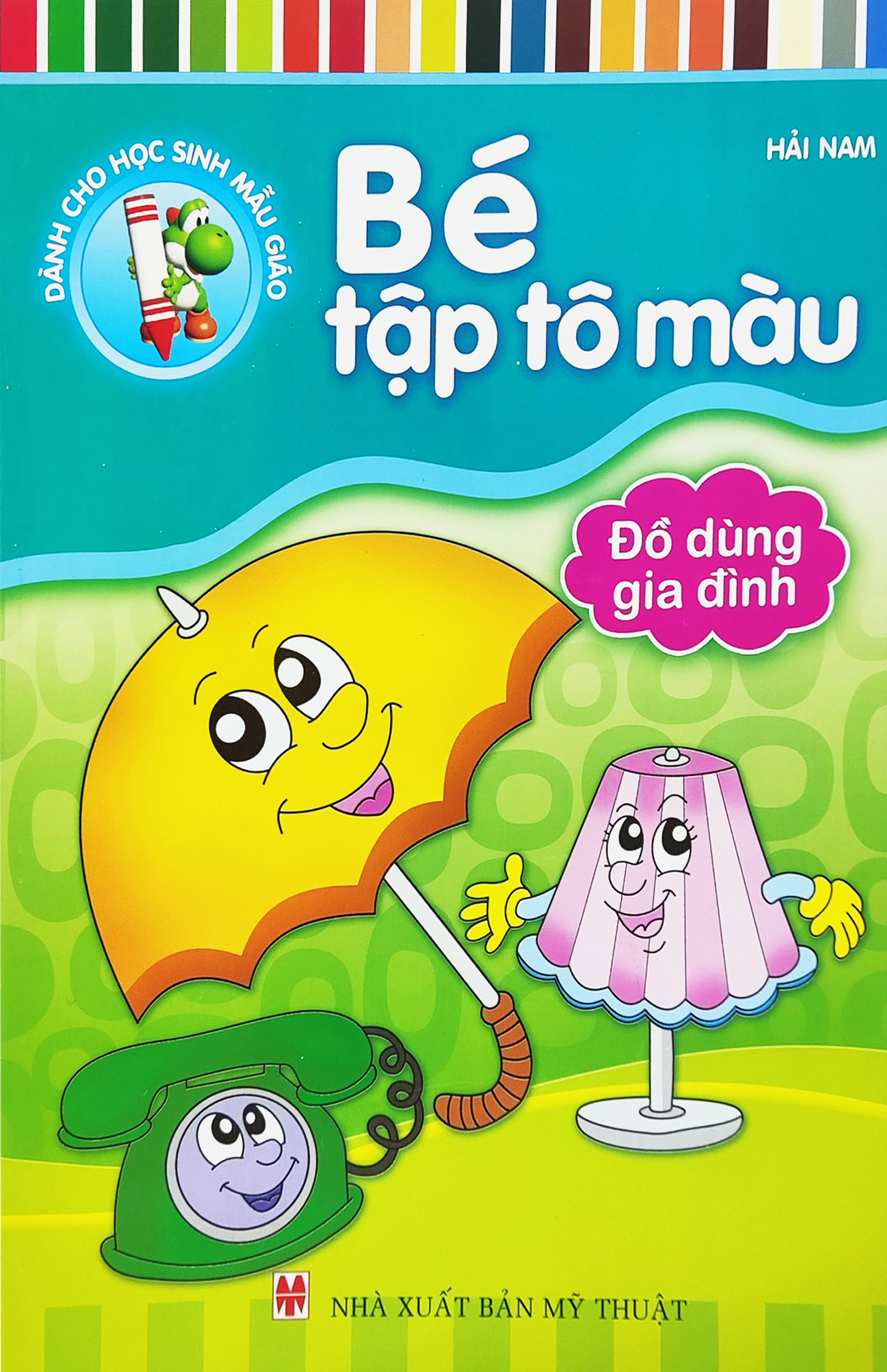 bé tập tô màu - đồ dùng gia đình (tái bản 2022)