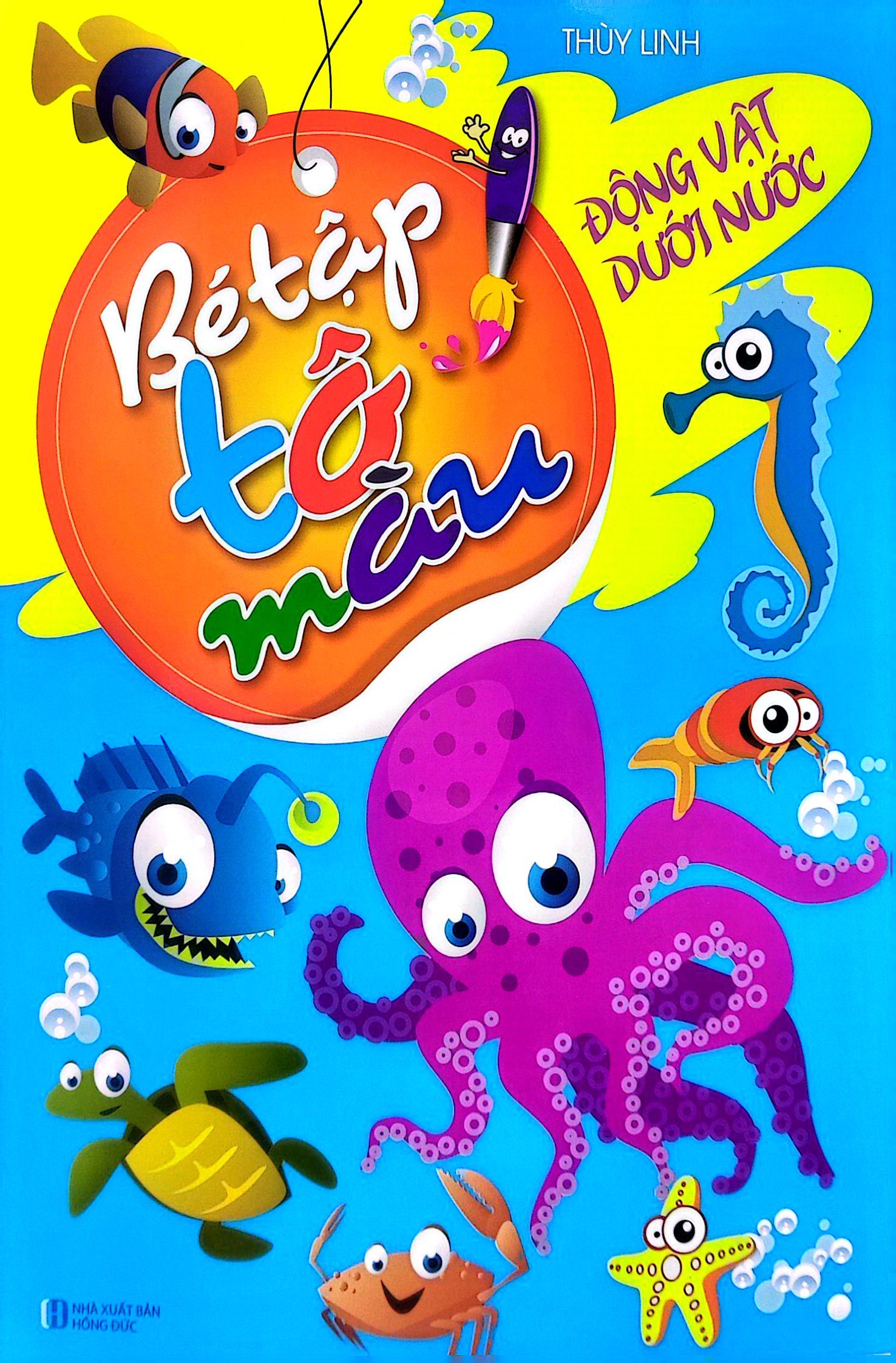 bé tập tô màu - động vật dưới nước (tái bản 2023)
