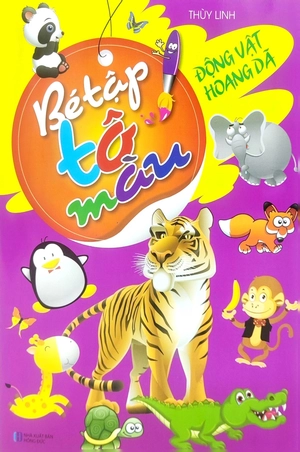 bé tập tô màu - động vật hoang dã (tái bản 2023)