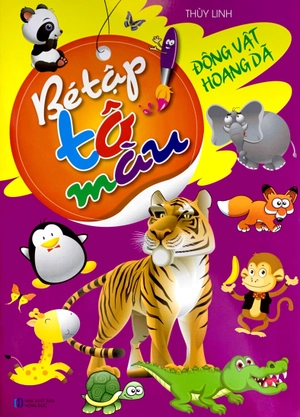 bé tập tô màu - động vật hoang dã (tái bản 2023)