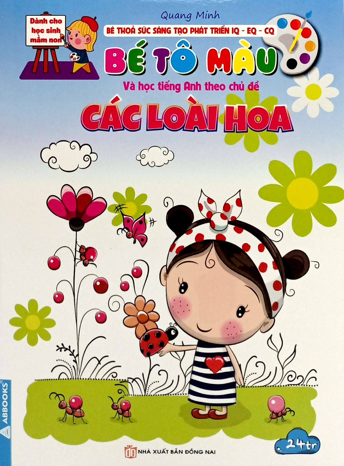 bé thỏa sức sáng tạo phát triển iq-eq-cq - bé tô màu và học tiếng anh theo chủ đề - các loài hoa