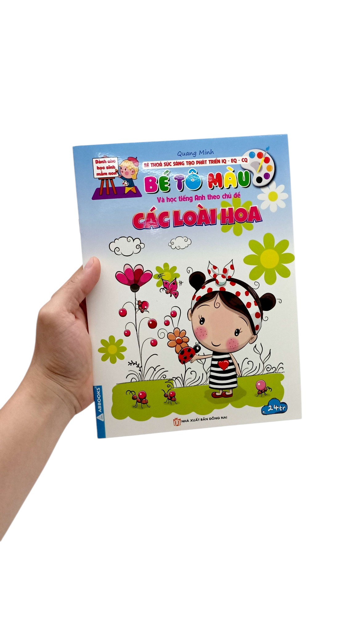 bé thỏa sức sáng tạo phát triển iq-eq-cq - bé tô màu và học tiếng anh theo chủ đề - các loài hoa