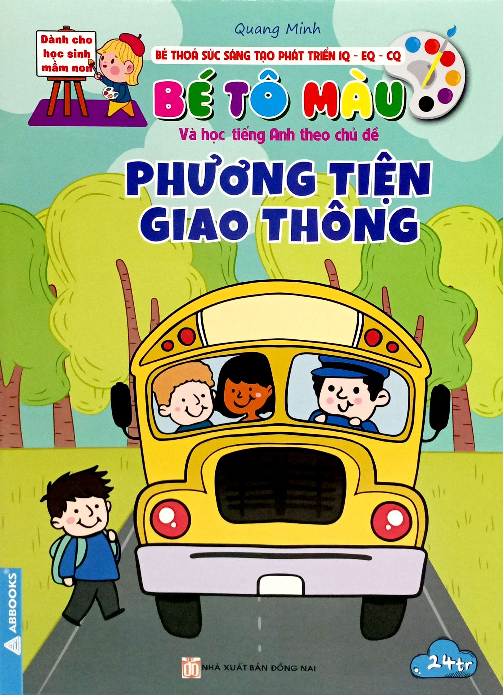 bé thỏa sức sáng tạo phát triển iq-eq-cq - bé tô màu và học tiếng anh theo chủ đề - phương tiện giao thông
