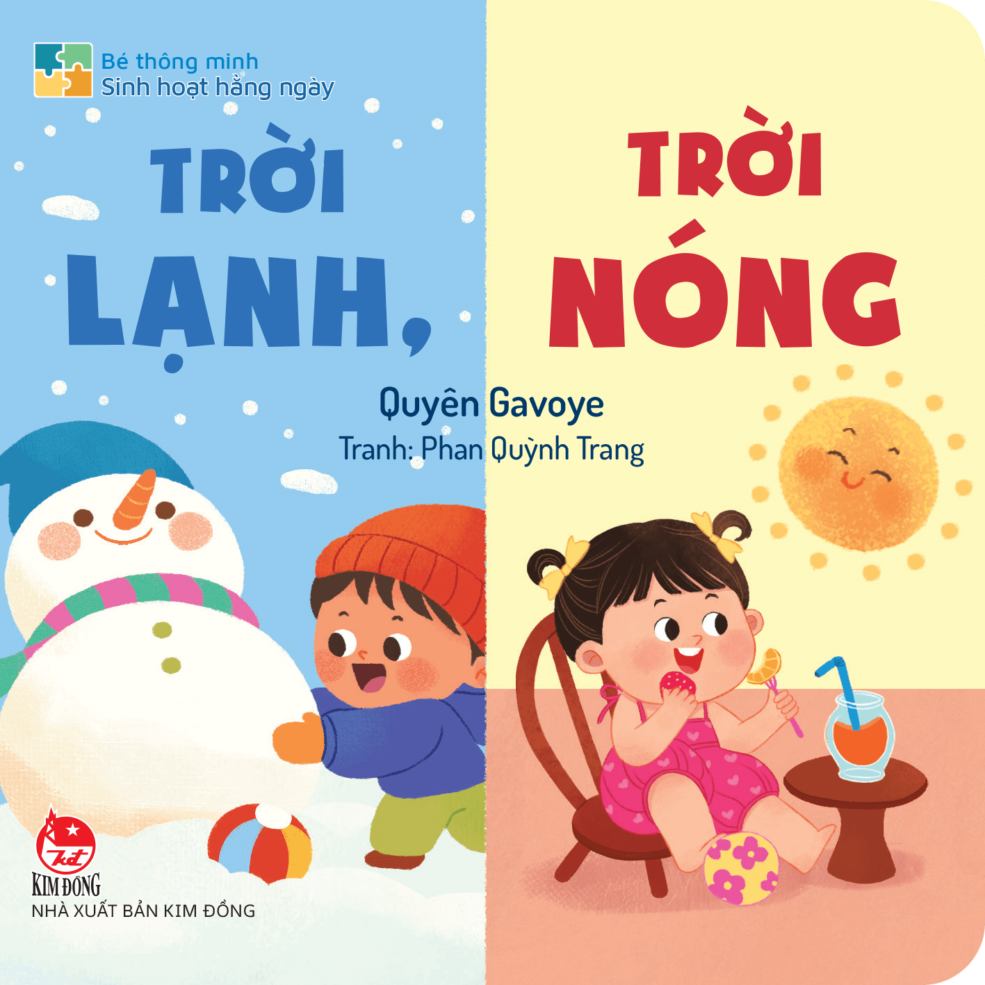 Bé Thông Minh - Sinh Hoạt Hằng Ngày - Trời Lạnh, Trời Nóng - Bìa Cứng