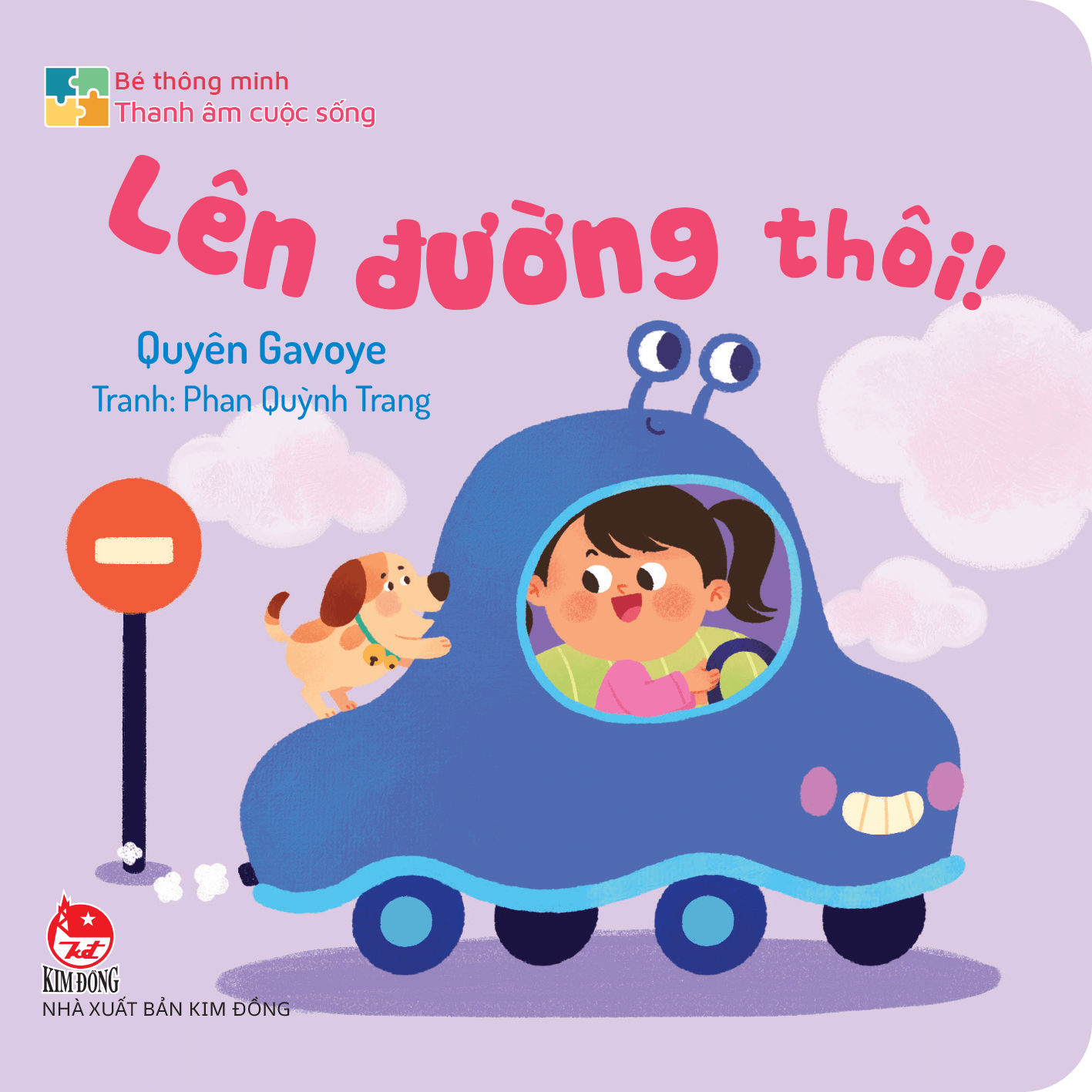Bé Thông Minh - Thanh Âm Cuộc Sống - Lên Đường Thôi! - Bìa Cứng