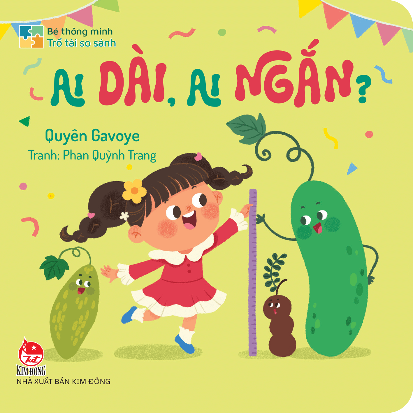 Bé Thông Minh - Trổ Tài So Sánh - Ai Dài, Ai Ngắn? - Bìa Cứng