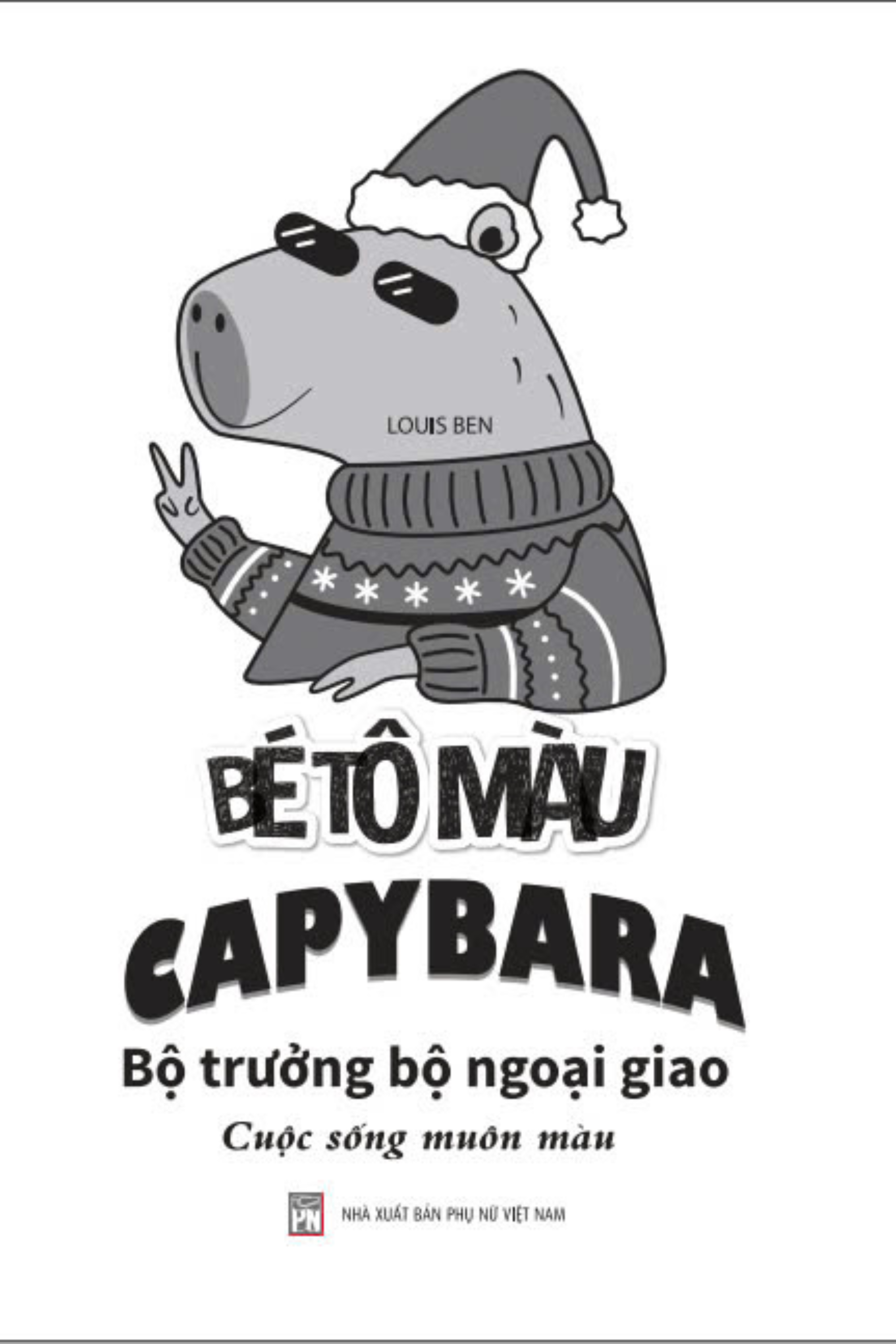 bé tô màu capybara - bộ trưởng bộ ngoại giao - cuộc sống muôn màu