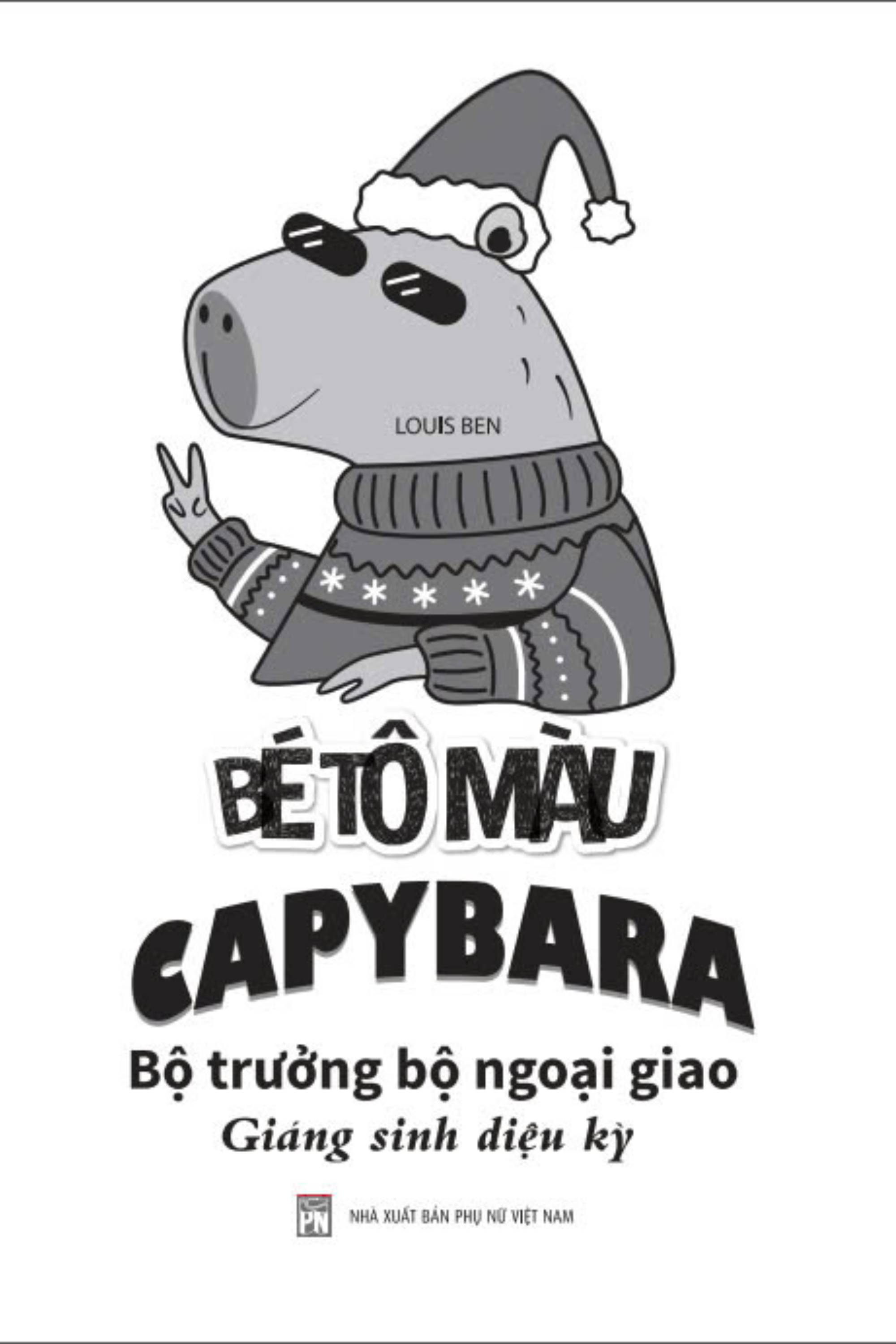 bé tô màu capybara - bộ trưởng bộ ngoại giao - giáng sinh diệu kỳ