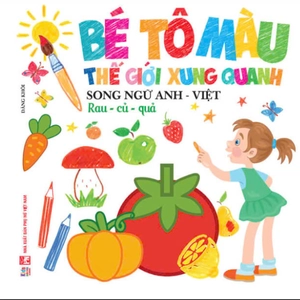 bé tô màu thế giới xung quanh - song ngữ anh-việt - rau-củ-quả