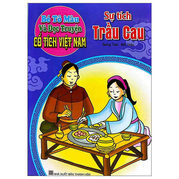 Bé Tô Màu Và Đọc Truyện - Cổ Tích Việt Nam - Chàng Sọ Dừa (Tái Bản 2025)