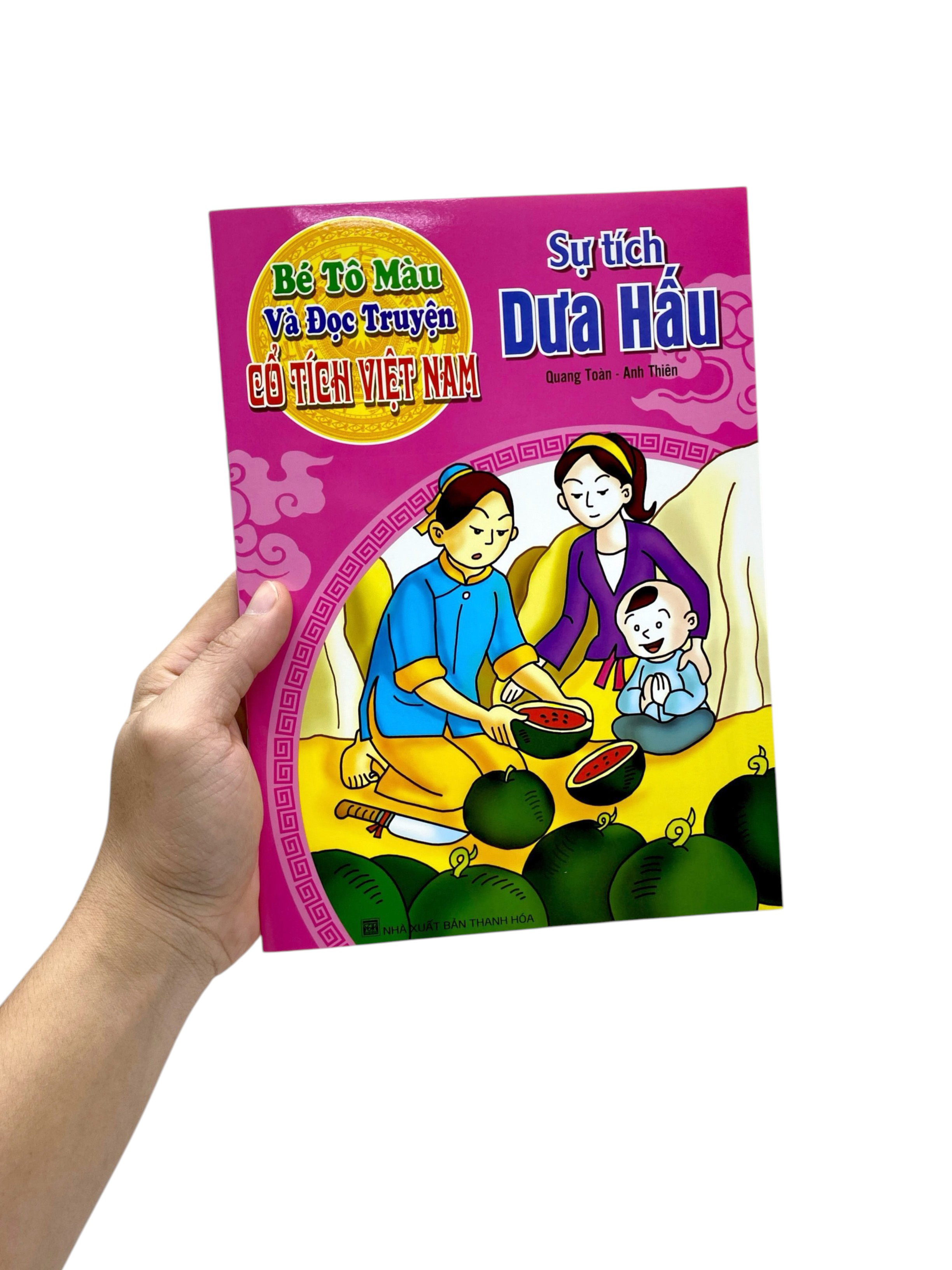Bé Tô Màu Và Đọc Truyện - Cổ Tích Việt Nam - Sự Tích Dưa Hấu (Tái Bản 2025)