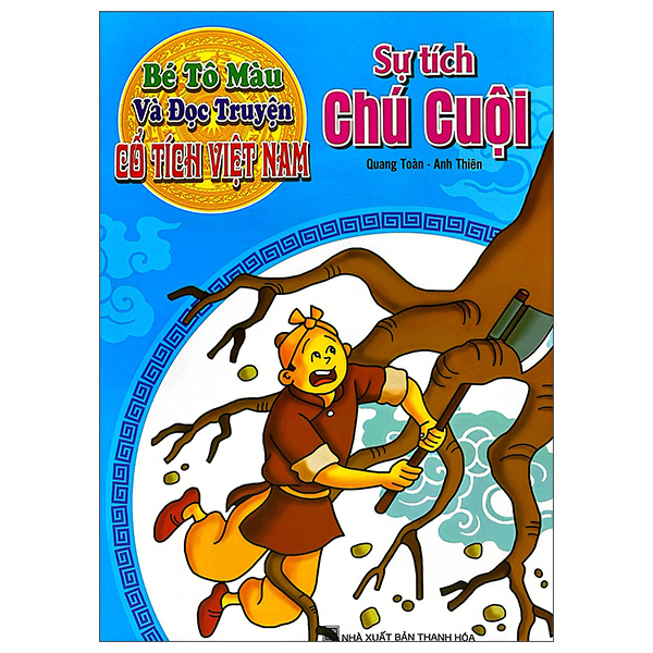 Bé Tô Màu Và Đọc Truyện - Cổ Tích Việt Nam - Tiếng Sáo Trương Chi (Tái Bản 2025)