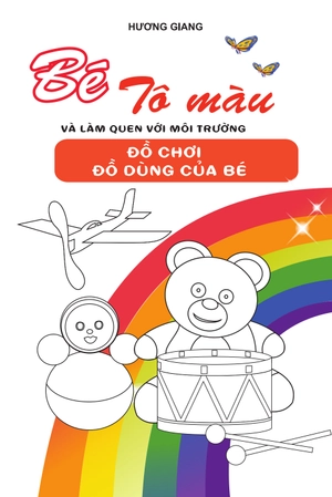 bé tô màu và làm quen với môi trường - đồ chơi, đồ dùng của bé