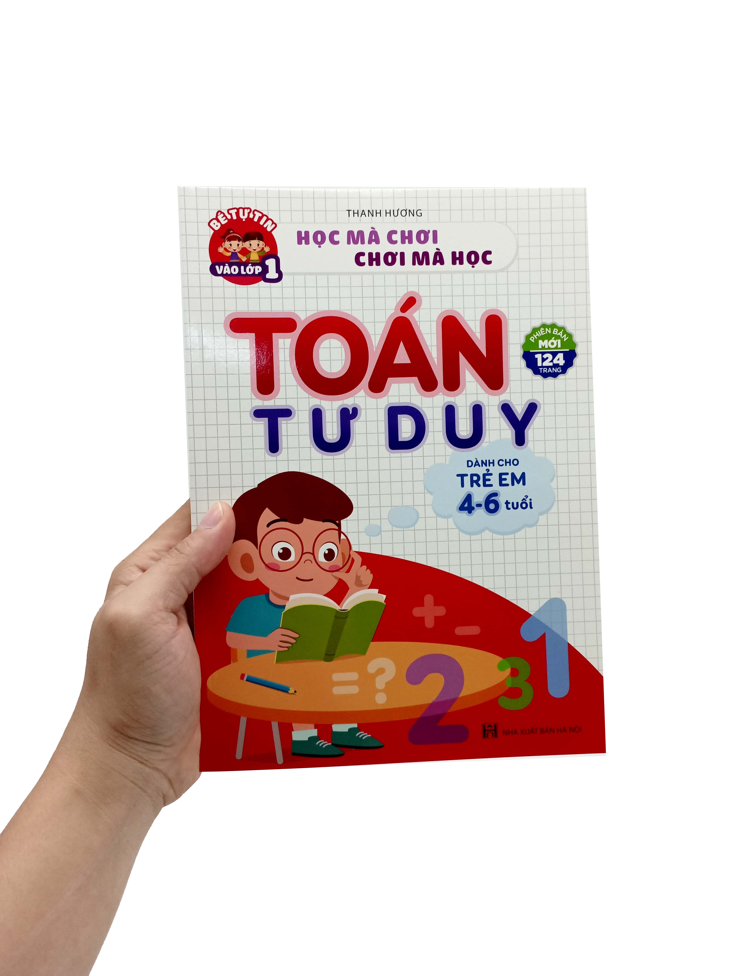 bé tự tin vào lớp 1 - toán tư duy (dành cho trẻ em 4-6 tuổi)(tái bản 2024)