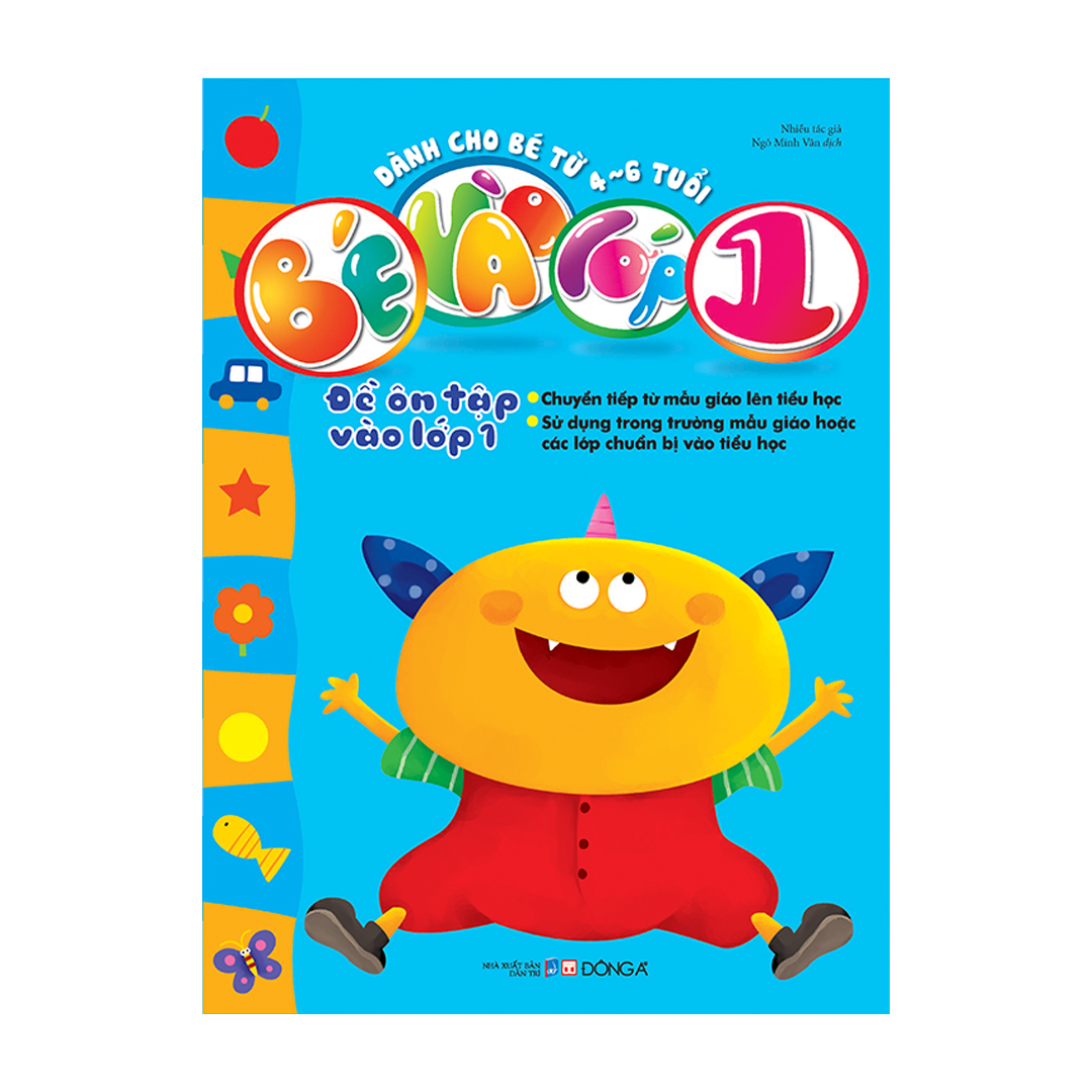 bé vào lớp 1 - đề ôn tập vào lớp 1 (dành cho bé từ 4-6 tuổi)