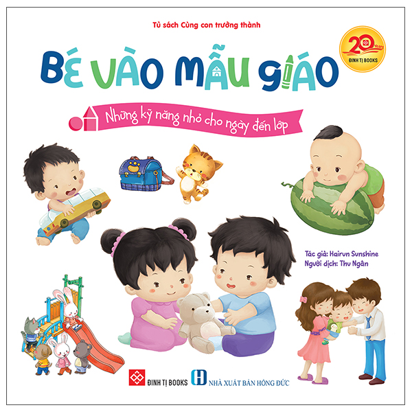 Bé Vào Mẫu Giáo - Tâm Lý Vững Vàng, Sẵn Sàng Đến Lớp